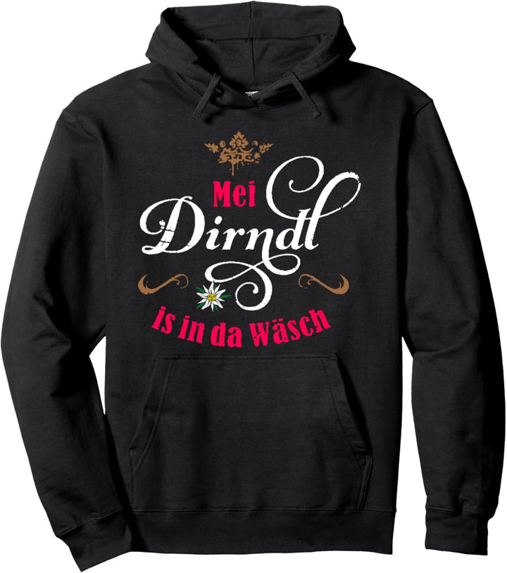 Geschenk Blumen Dirndl Outfit - Mei Dirndl is in der wäsch Pullover Hoodie