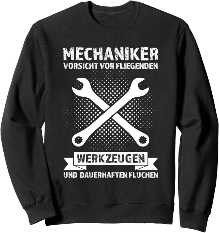 Mechaniker Vorstellung Mechaniker Auto Sweatshirt