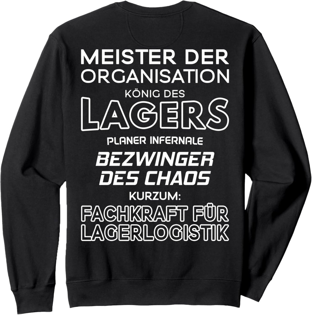 König Des Lagers Fachkraft für Lagerlogistik Sweatshirt