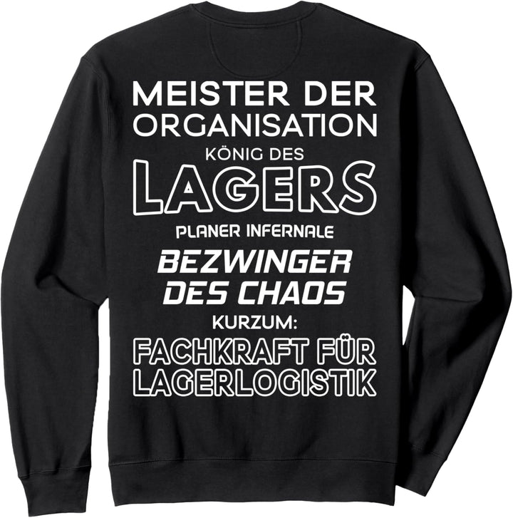König Des Lagers Fachkraft für Lagerlogistik Sweatshirt