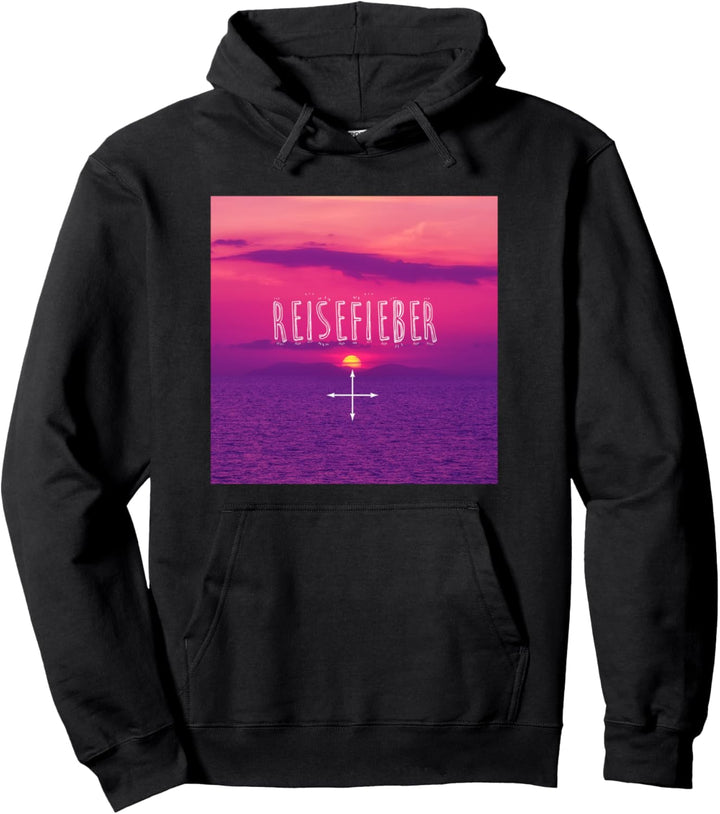 REISEFIEBER FERNWEH URLAUB REISE REISEN BACKPACKER Pullover Hoodie