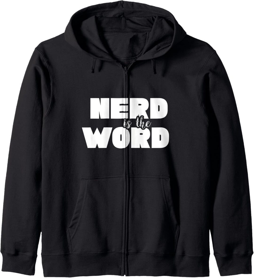 NERD IS THE WORD | Gift For Nerds + Geeks + Freaks Kapuzenjacke