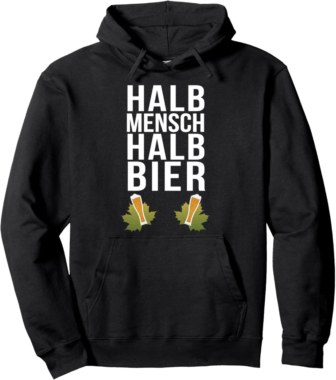 Halb Mensch halb Bier Geschenk Biersprüche Schnaps Saufen Pullover Hoodie