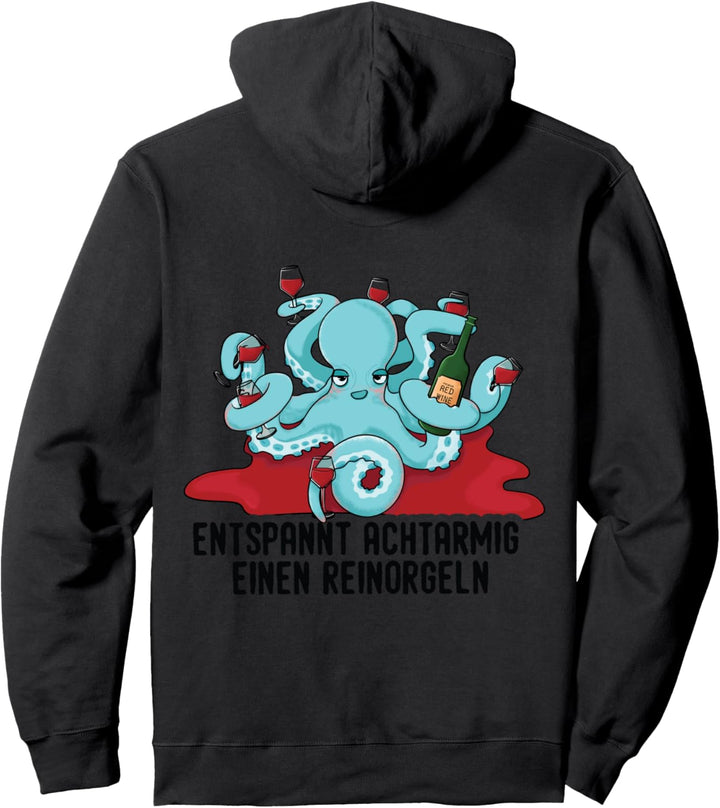 Entspannt Achtarmig einen Reinorgeln Tintenfisch Rotwein Pullover Hoodie
