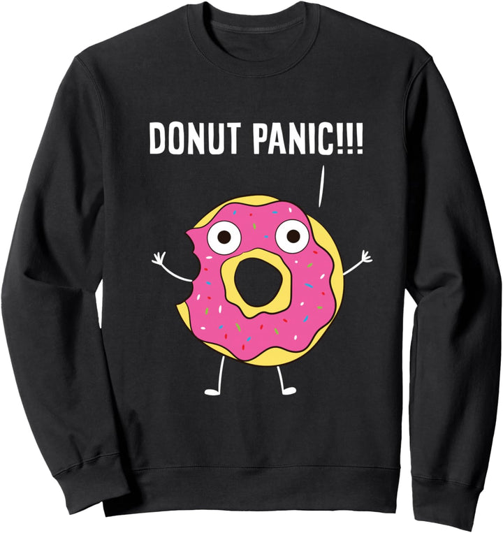 Donuts Lustig Donut Panic Süssigkeiten Donuts Sweatshirt