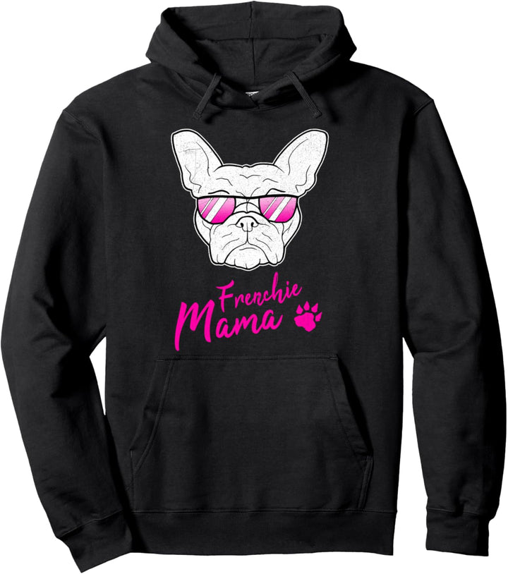 Frenchie Mama Französische Bulldogge Frauchen Bully Mutter Pullover Hoodie