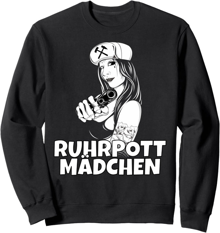 Ruhrpott Mädchen - Für Frauen aus dem Ruhrpott Sweatshirt