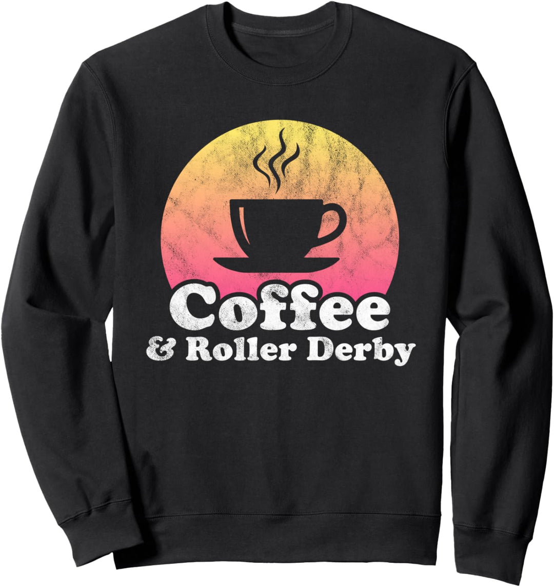 Kaffee und Roller Derby Sweatshirt
