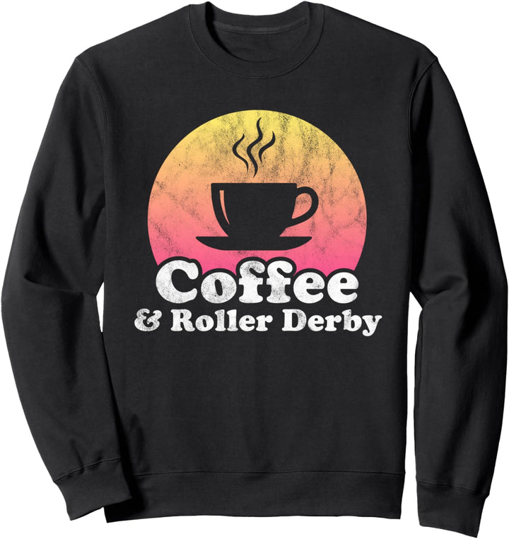 Kaffee und Roller Derby Sweatshirt