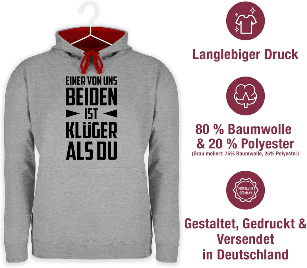 Shirtracer Pullover Herren Frauen Hoodie Kontrast zweifarbig - Sprüche Statement mit Spruch - Einer