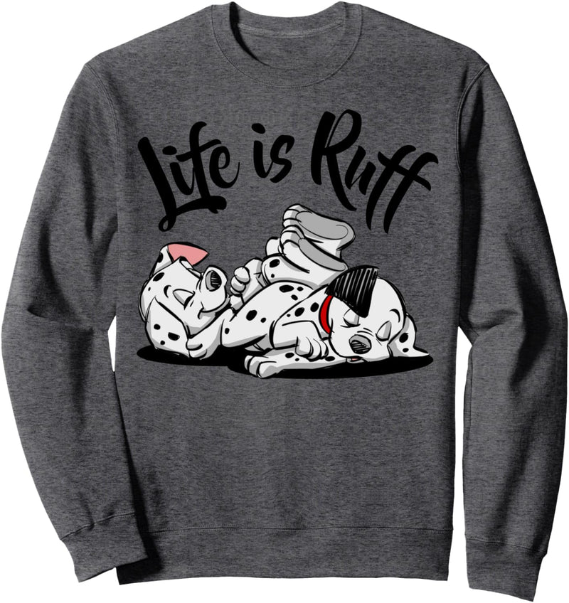 Disney 101 Dalmatians Puppy Life Is Rough Sweatshirt