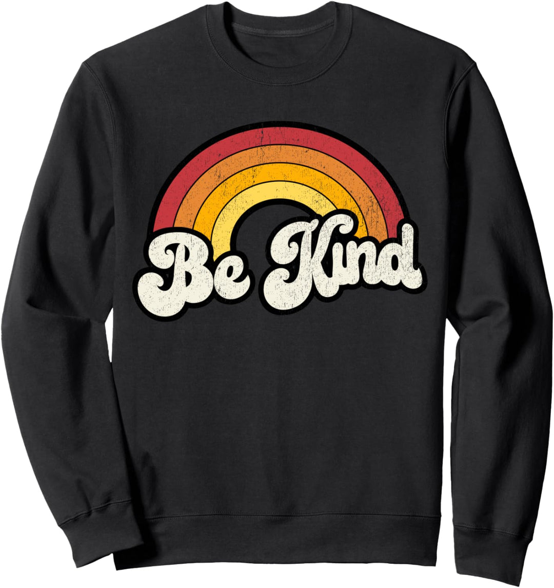 Be Kind Women Positive Inspirational Kindness Retro Vintage Sweatshirt