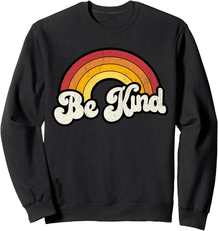 Be Kind Women Positive Inspirational Kindness Retro Vintage Sweatshirt
