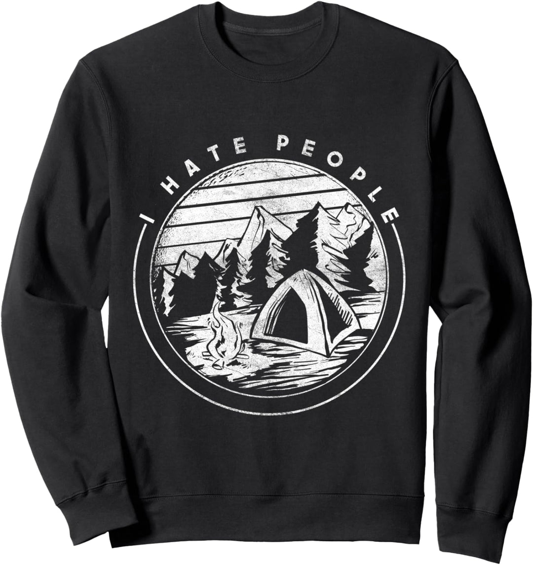 I Hate People Ich liebe Natur - Ich hasse Leute Camping Sweatshirt