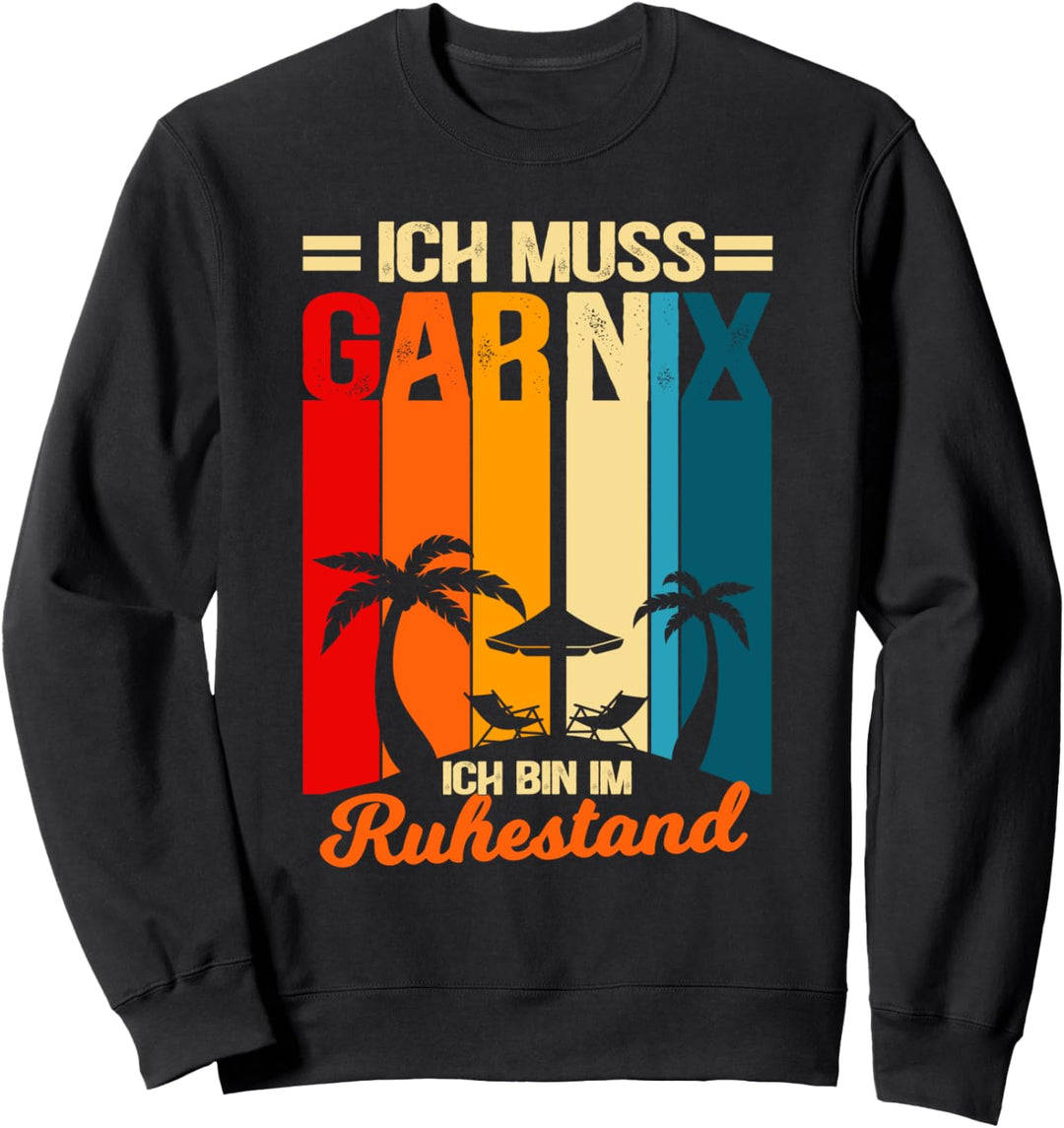 Rentner 2023 Ruhestand Pension Abschied Rente Pensionist Sweatshirt