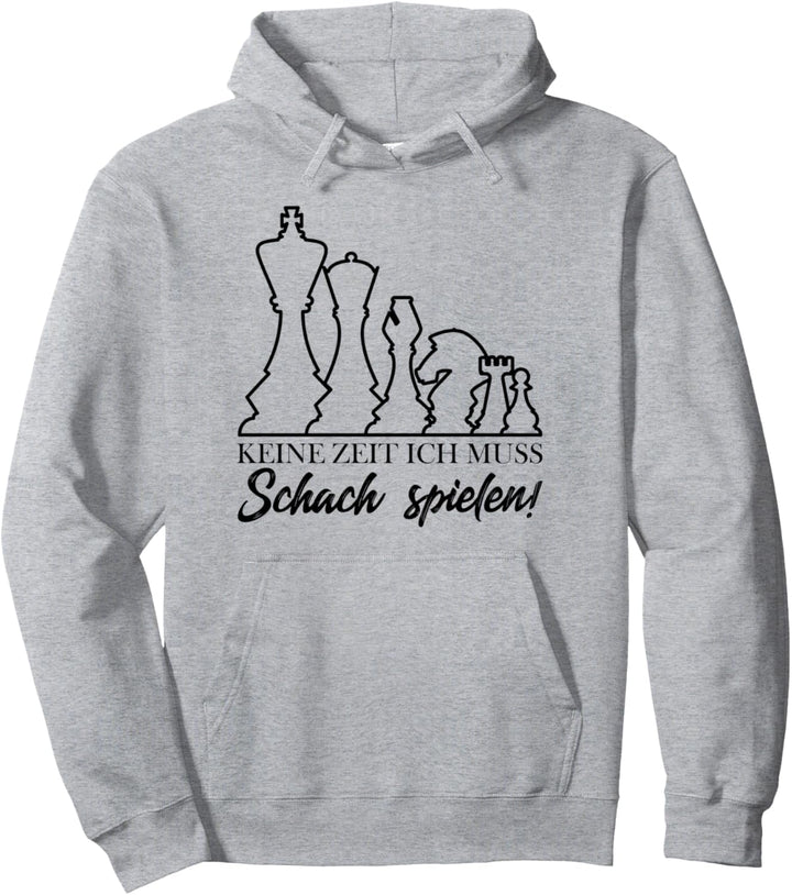 Schach-Spiel-Figuren - Keine Zeit ich muss Schach spielen Pullover Hoodie