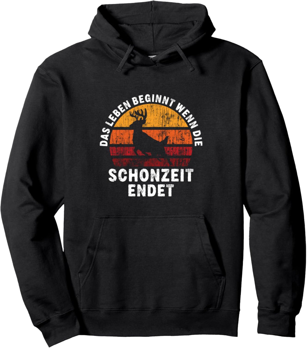 Das Leben Beginnt Wenn Die Schonzeit Endet Jäger Spruch Pullover Hoodie