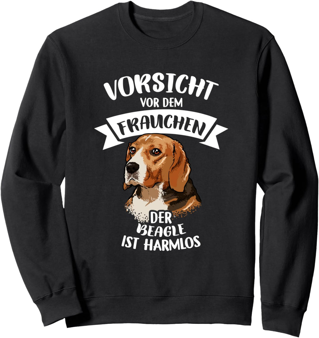 Vorsicht Vor Dem Frauchen Der Beagle Ist Harmlos Gassi Sweatshirt
