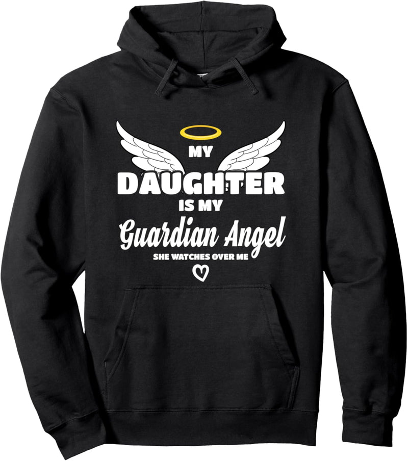 My Daughter Is Guardian Angel She Watches Over Me In Memory Pullover Hoodie