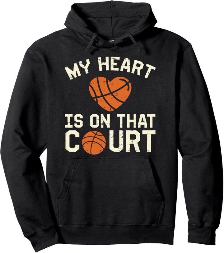 My Heart Is In That Court Basketball Player Men Women Kids Pullover Hoodie