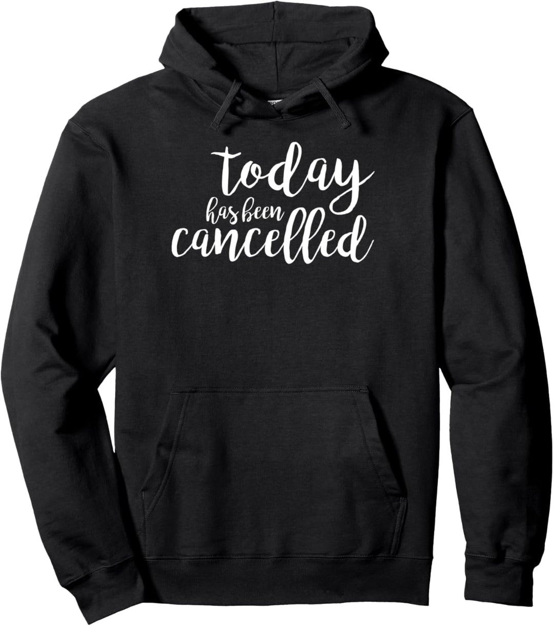 Heute wurde die lustige Schülerschulklasse abgesagt Pullover Hoodie