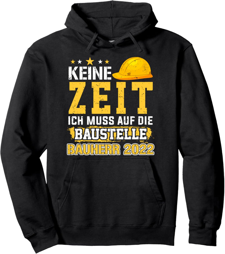 Bauherr 2022 Renovierung Eigenheim Bauhelm Bauleiter Pullover Hoodie