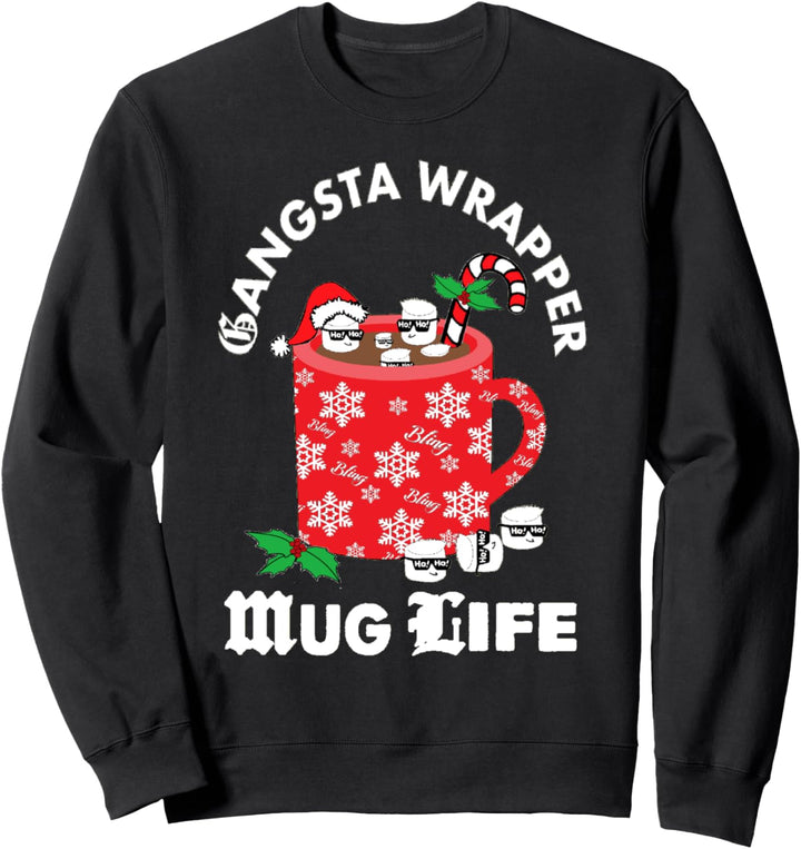 Lustiges Weihnachtsgangsta-Verpackungs BECHER-LEBEN-Entwurf Sweatshirt