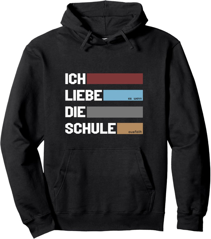 Ich liebe die Schule wenn sie ausfällt ist cooles Schule Pullover Hoodie