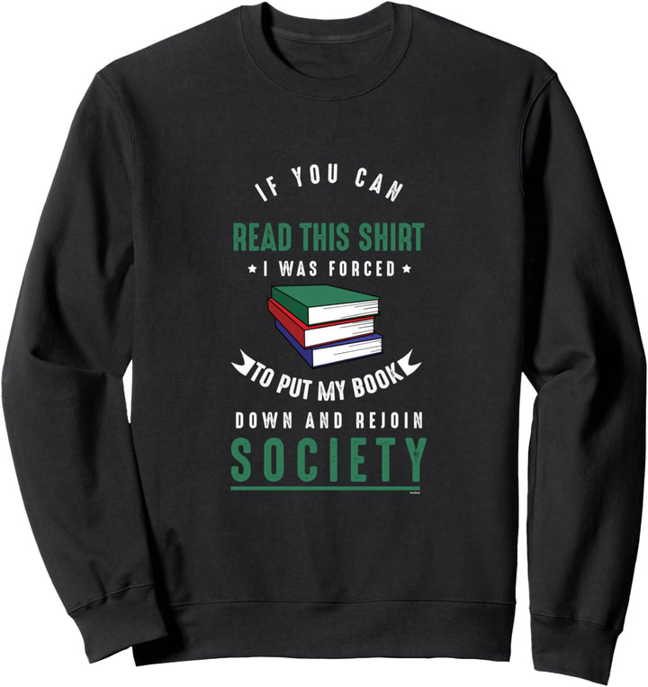 Lesen Leser Leseratte Bücherwurm Literatur Bücher Sweatshirt