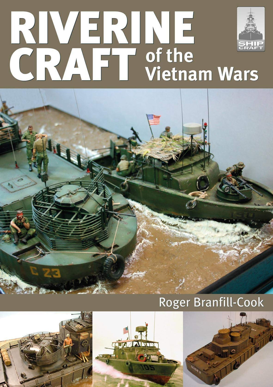 Riverine Craft of the Vietnam Wars (Shipcraft, 26, Band 26), Taschenbuch