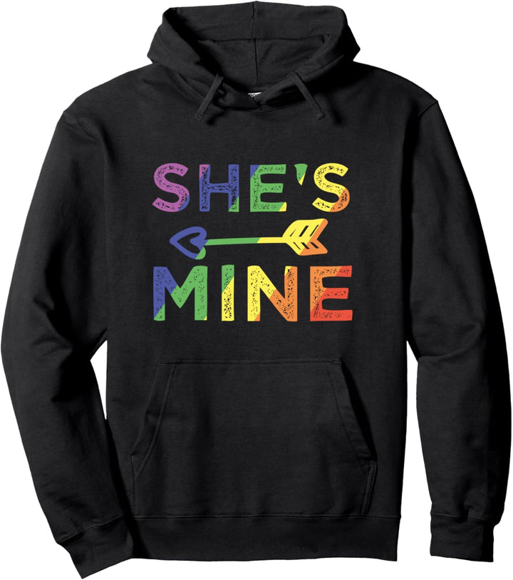 Lesbian Couple She's Mine I'm Hers Matching LGBT Pride Pullover Hoodie