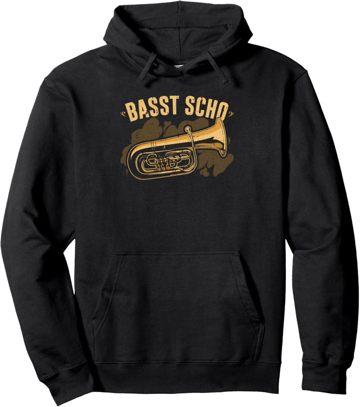B Tuba Instrument, Basst Scho Lustiges Blasmusik Bass Tubist Pullover Hoodie