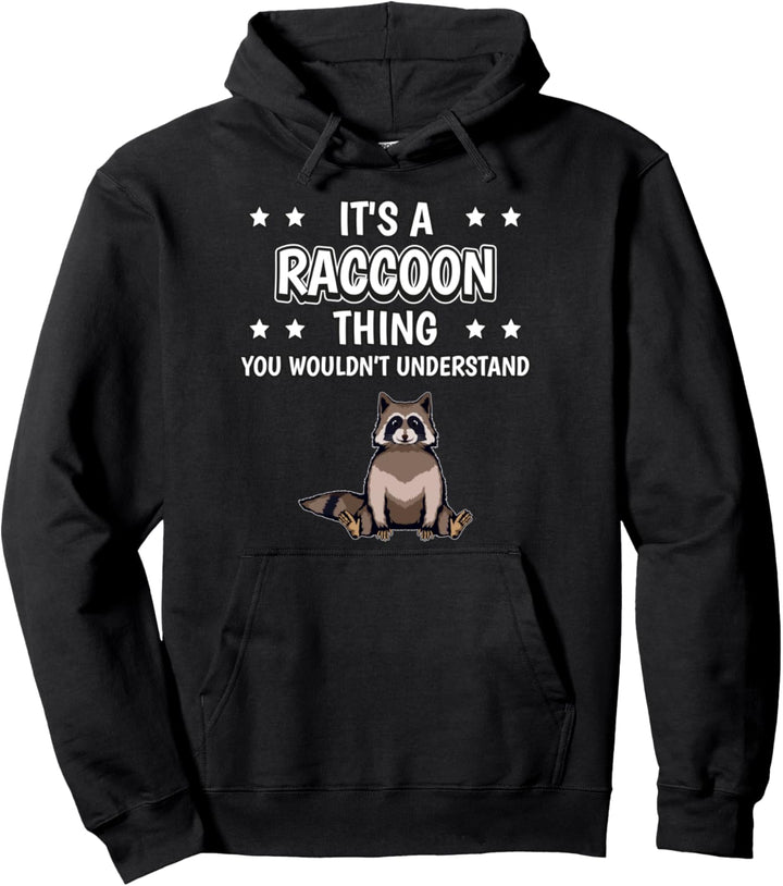 Ist so ein Waschbär Ding Lustiger Spruch Waschbären Pullover Hoodie