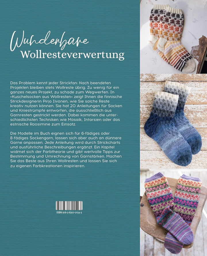 Kuschelsocken aus Wollresten: Garn aufbrauchen und einzigartige Socken stricken. Das Strickbuch fürs
