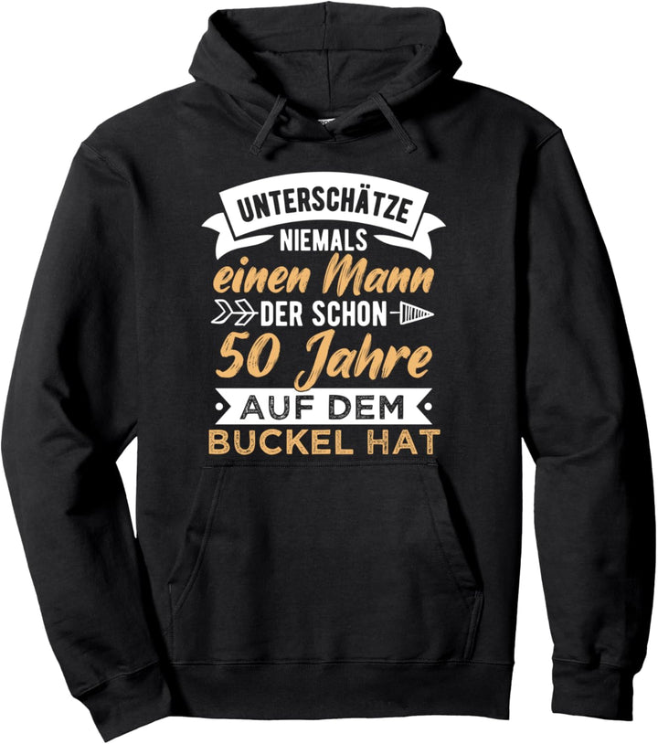 50 Geburtstag Mann, Unterschätze Niemals, 50 Jahre Pullover Hoodie