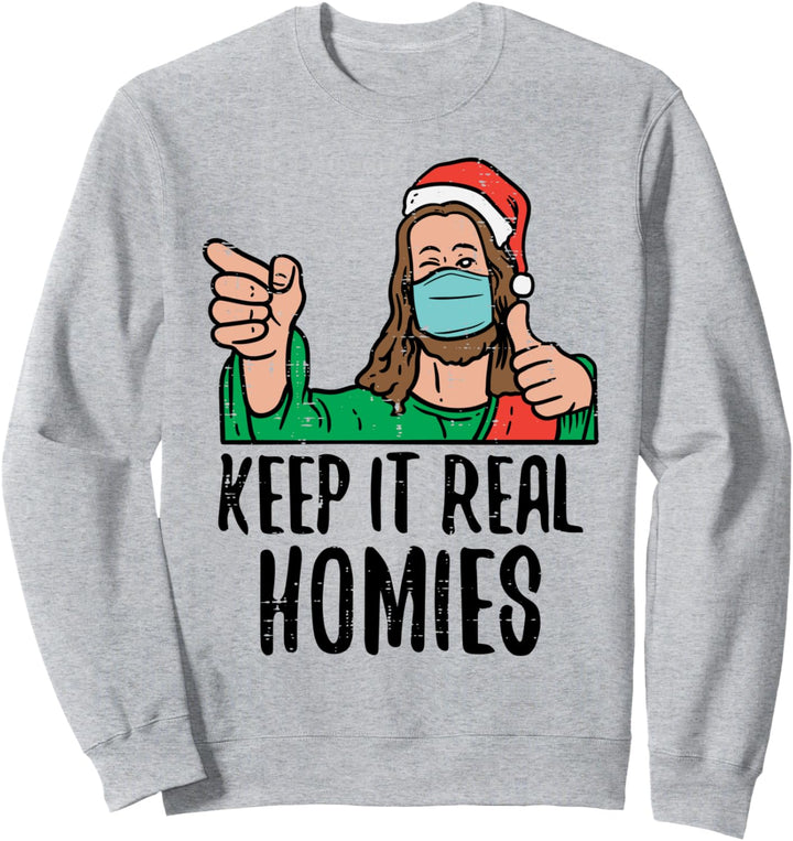 Keep It Real Jesus In Face Mask Christmas Quarantine Gift Sweatshirt