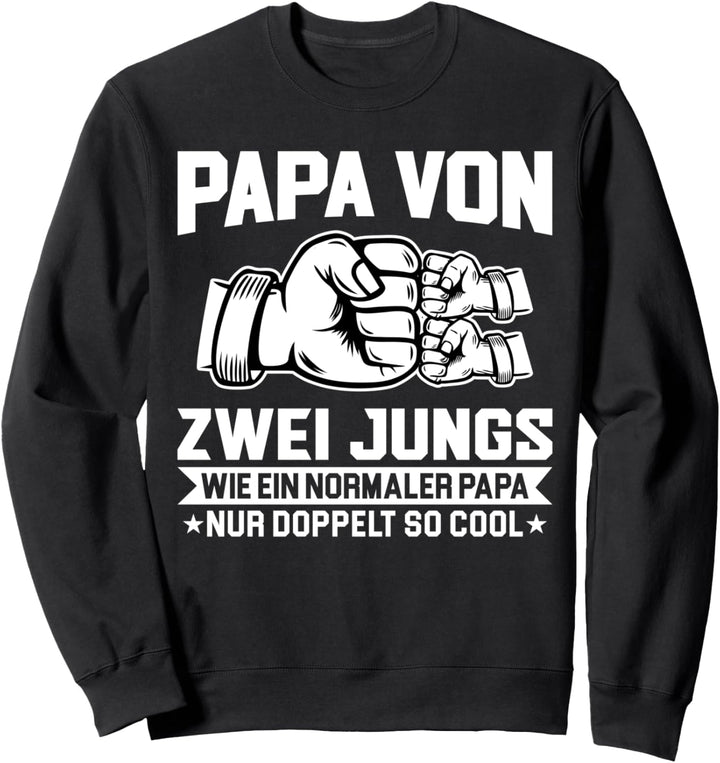 Papa von zwei Jungs wie Papa Kind Sweatshirt