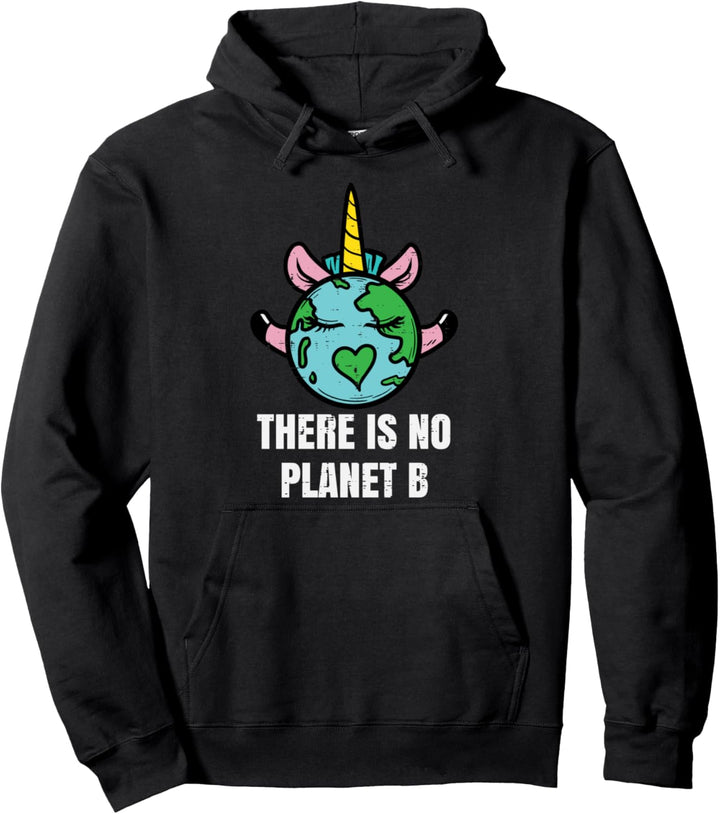 There Is No Planet B Unicorn Earth Day Climate Change Girls Pullover Hoodie