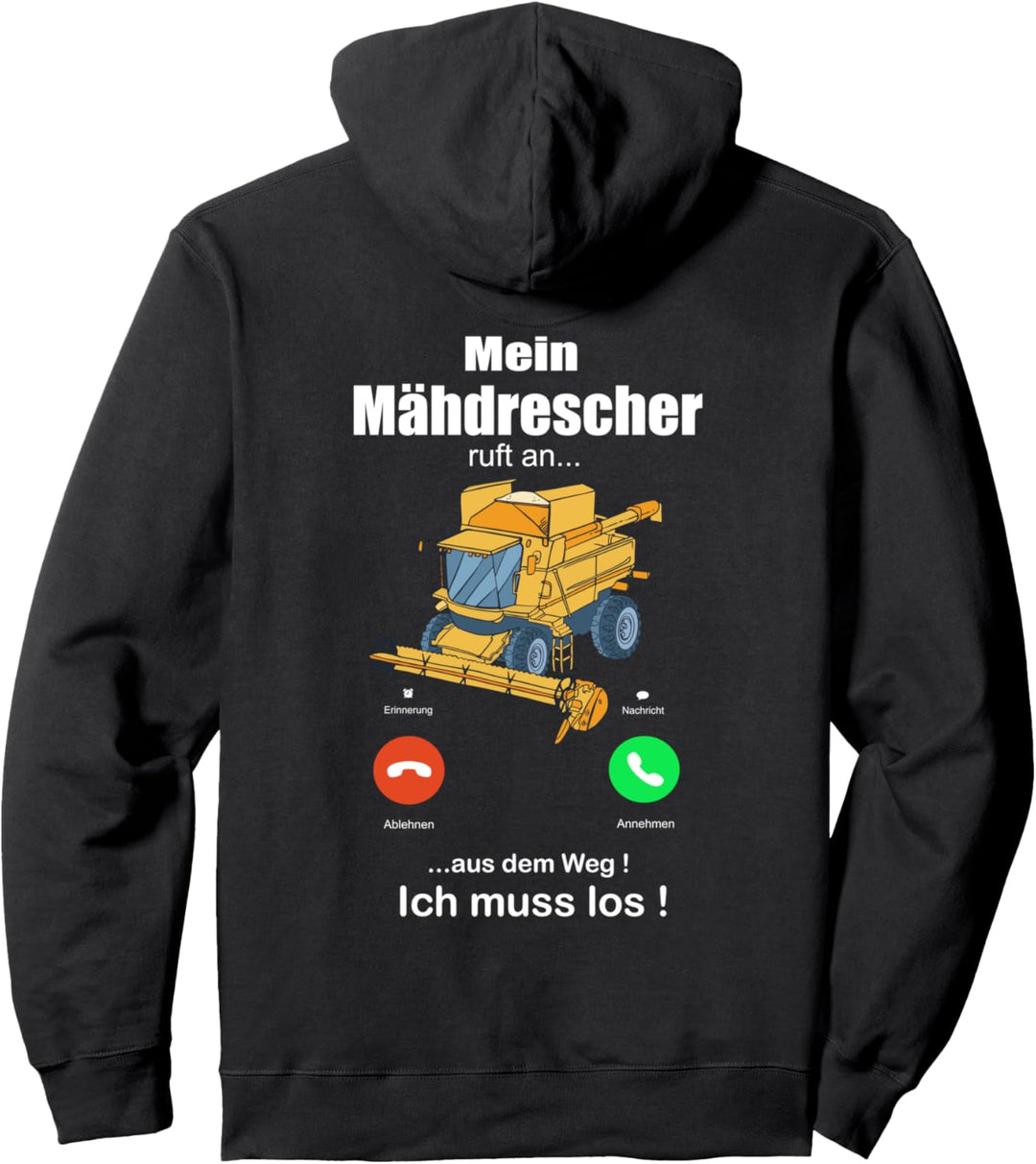 Mein Mähdrescher ruft an - Bauer Landwirt Ernte Mähdrescher Pullover Hoodie