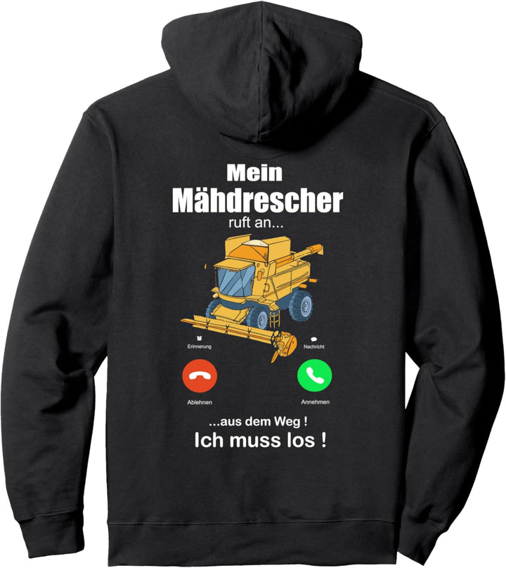 Mein Mähdrescher ruft an - Bauer Landwirt Ernte Mähdrescher Pullover Hoodie