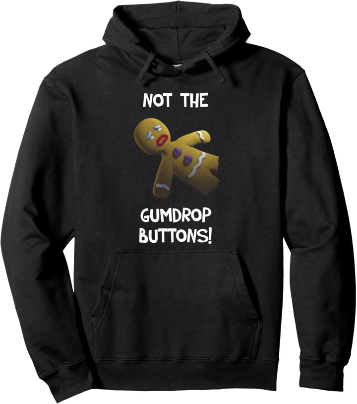 Shrek Gingerbread Man Not The Gumdrop Buttons Pullover Hoodie