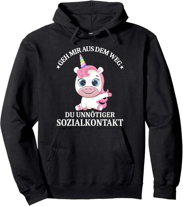 Geh mir aus dem Weg du unnötiger Sozialkontakt Süsses Einhorn Pullover Hoodie