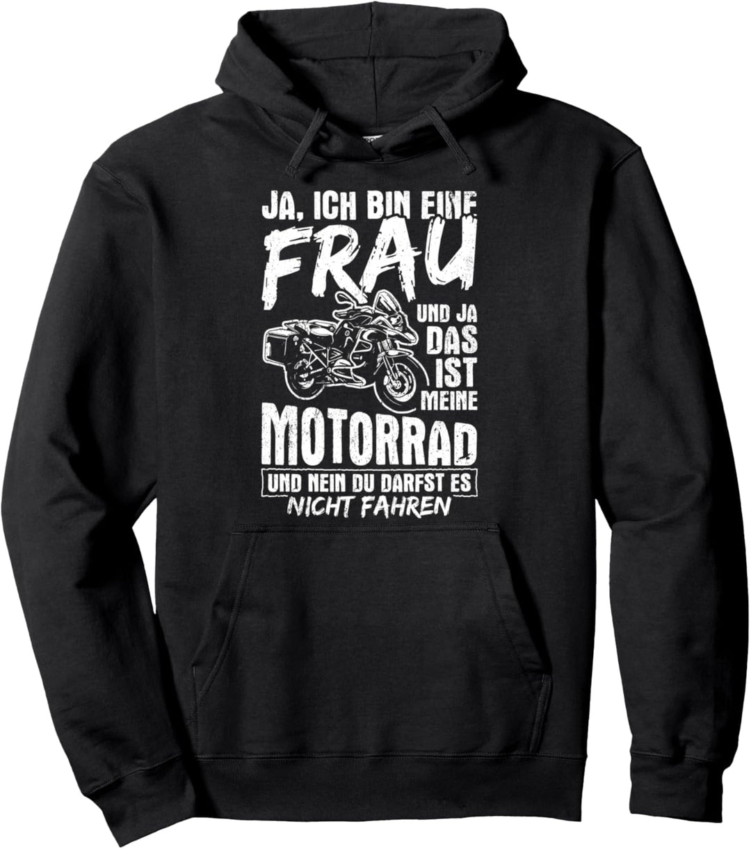 Ich bin eine Frau und das ist mein Motorrad Pullover Hoodie
