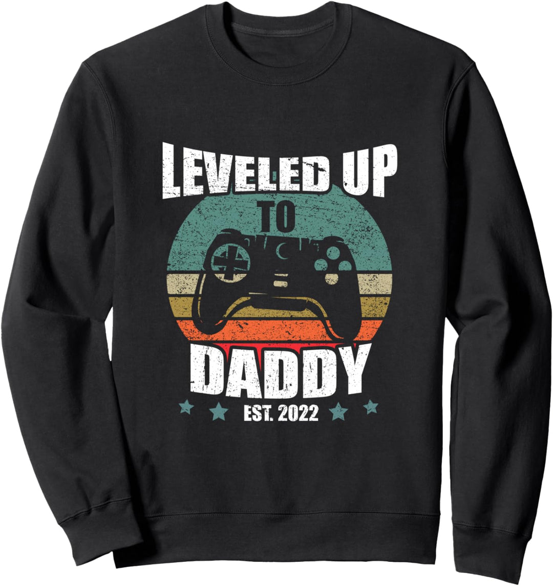 Lustiges Ich Werde Papa Geschenk Leveled Up To Daddy 2022 Sweatshirt