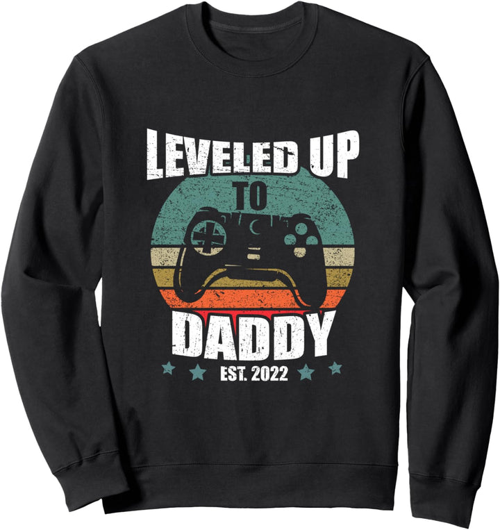 Lustiges Ich Werde Papa Geschenk Leveled Up To Daddy 2022 Sweatshirt