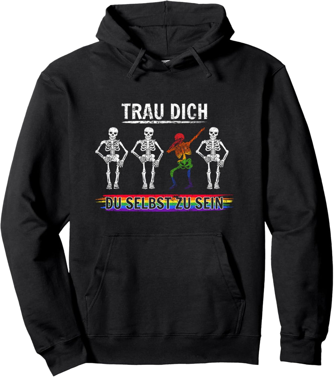 Trau dich du selbst zu sein Outfit LGBT Gay Homosexualität Pullover Hoodie