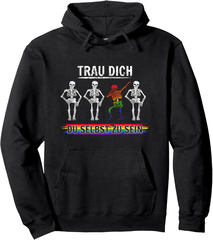 Trau dich du selbst zu sein Outfit LGBT Gay Homosexualität Pullover Hoodie
