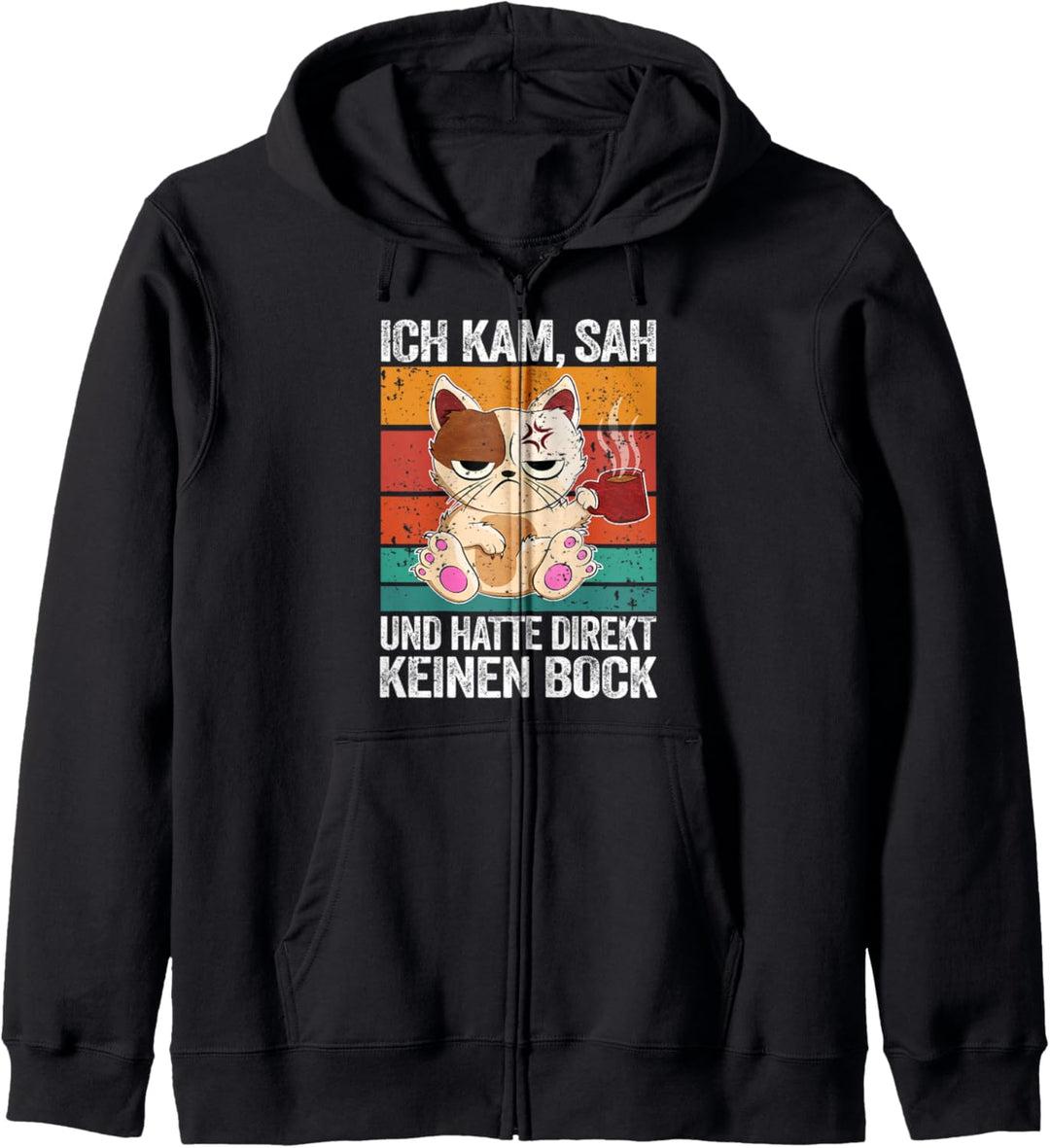 Ich Kam Sah Und Hatte Direkt Keinen Bock Katze Morgenmuffel Kapuzenjacke