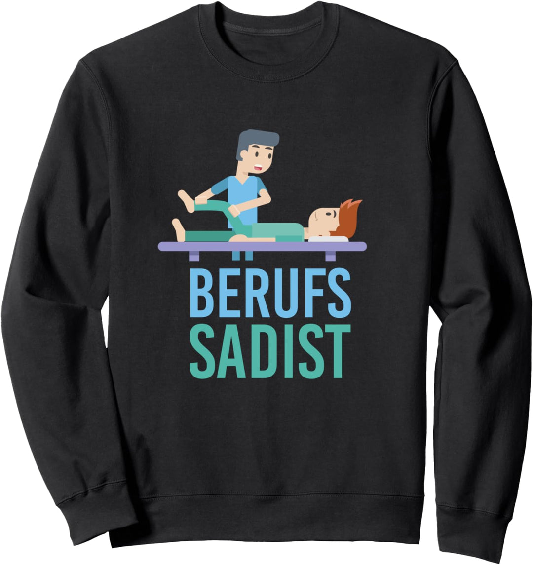 Berufssadist Männer Frauen Damen Sweatshirt