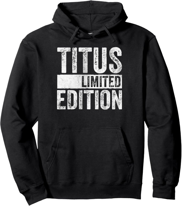 Lustiges personalisiertes Namensscherz-Shirt Titus Limited Edition Pullover Hoodie